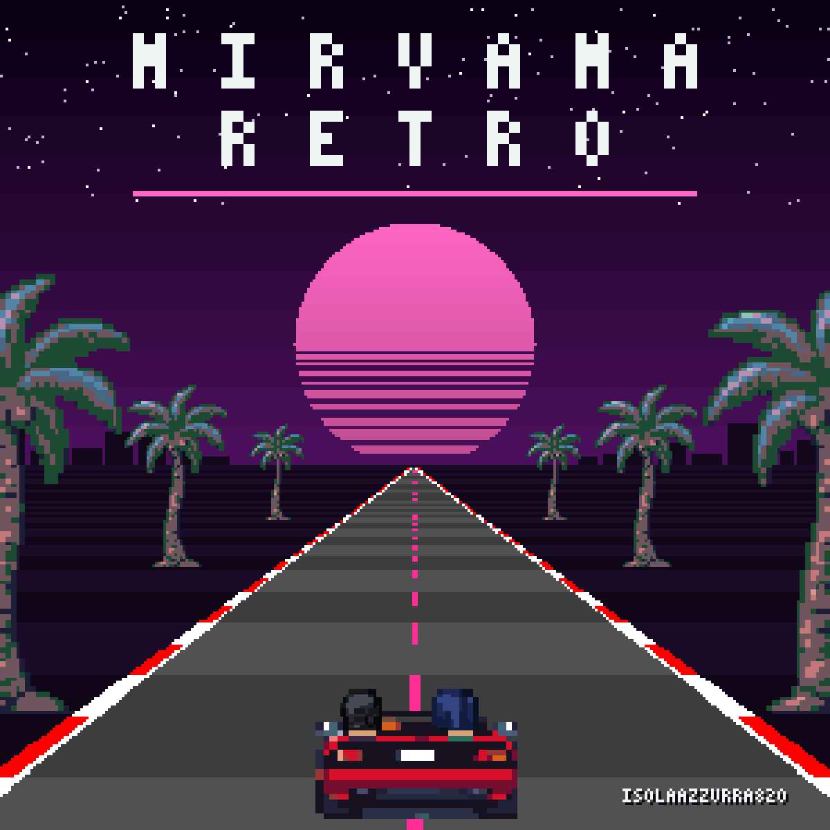 Cover of n i r v a n a _ r e t r o: a night road running to a sliced sun, palms either side and a red car in the foreground.